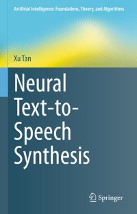 Neural Text-to-Speech Synthesis - Xu Tan - E-Book