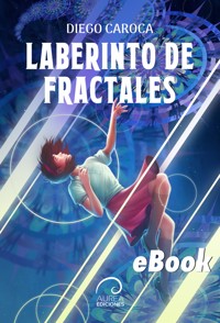Laberinto de Fractales - Diego Caroca - E-Book