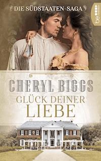 Glück deiner Liebe - Cheryl Biggs - E-Book