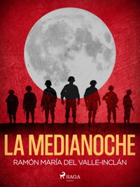 La medianoche - Ramón María Del Valle-inclán - E-Book
