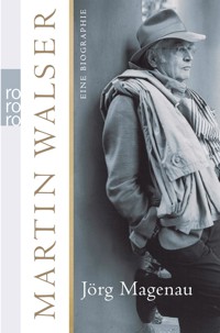 Martin Walser - Jörg Magenau - E-Book