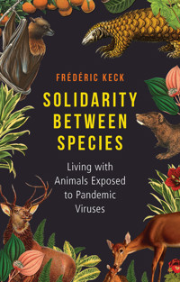 Solidarity Between Species - Frédéric Keck - E-Book