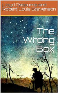 The Wrong Box - Robert Louis Stevenson - E-Book