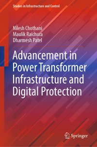 Advancement in Power Transformer Infrastructure and Digital Protection - Nilesh Chothani - E-Book