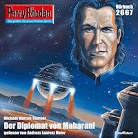 Perry Rhodan 2667: Der Diplomat von Maharani - Michael Marcus-Thurner - Hörbuch