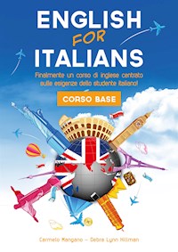 Corso di Inglese, English for Italians Corso Base - Carmelo Mangano - E-Book