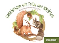 Geschichten von Fritzi und Karlchen - Karin Busch - E-Book