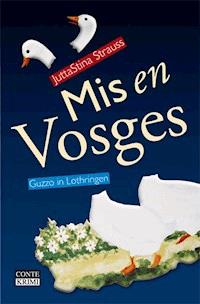 Mis en Vosges - JuttaStina Strauss - E-Book