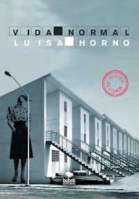 Vida normal - Luisa Horno Delgado - E-Book