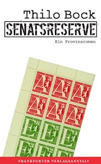 Senatsreserve - Thilo Bock - E-Book