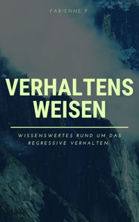 Verhaltensweisen - Fabienne P. - E-Book