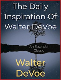 The Daily Inspiration Of Walter DeVoe - Walter DeVoe - E-Book