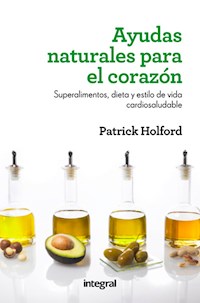 Ayudas naturales para el corazón - Patrick Holford - E-Book