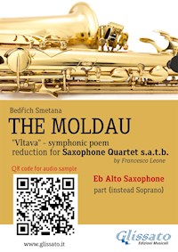 Eb Alto (instead soprano) Sax part of "The Moldau" for Saxophone Quartet - Bedrich Smetana - E-Book
