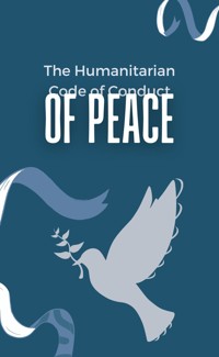 The Humanitarian Code of Conduct - Sorte Henry - E-Book