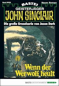 John Sinclair Gespensterkrimi - Folge 25 - Jason Dark - E-Book