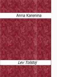 Anna Karenina - Lev Tolstoj - E-Book