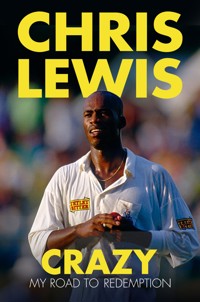 Crazy - Chris Lewis - E-Book