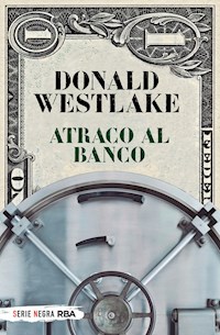 Atraco al banco - Donald E. Westlake - E-Book