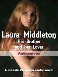 Laura Middleton: Her Brother and her Lover - anonymous - E-Book
