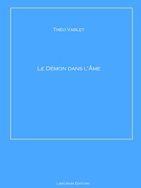 Le Démon dans l'Âme - Théo Varlet - E-Book