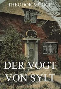 Der Vogt von Sylt - Theodor Mügge - E-Book