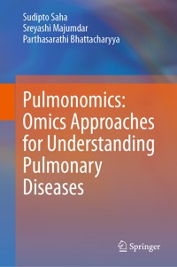 Pulmonomics: Omics Approaches for Understanding Pulmonary Diseases - Sudipto Saha - E-Book