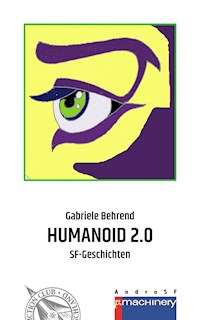 HUMANOID 2.0 - Gabriele Behrend - E-Book