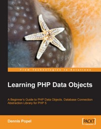 Learning PHP Data Objects - Dennis Popel - E-Book