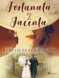 Fortunata y Jacinta - Benito Pérez Galdòs - E-Book