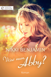 Was nun, Abby? - Nikki Benjamin - E-Book