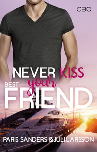 Never Kiss your Best Friend - Paris Sanders - E-Book