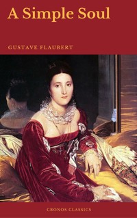 A Simple Soul (Cronos Classics) - Gustave Flaubert - E-Book