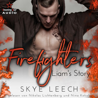 Firefighters: Liam's Story - Paradise, Texas, Band 3 (ungekürzt) - Skye Leech - Hörbuch