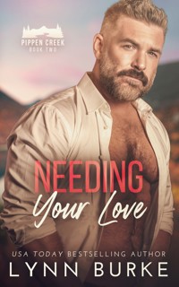 Needing Your Love - Burke Lynn - E-Book