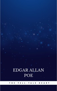 The Tell-Tale Heart - Edgar Allan Poe - E-Book