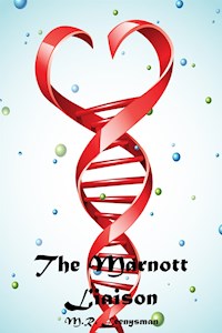 The Marnott Liaison - M.R. Leenysman - E-Book