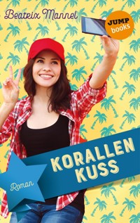 Korallenkuss - Beatrix Mannel - E-Book