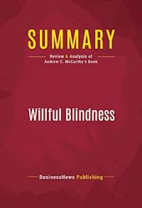 Summary: Willful Blindness - BusinessNews Publishing - E-Book