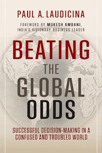Beating the Global Odds - Paul A. Laudicina - E-Book