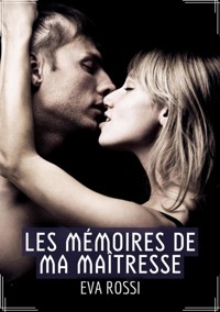 Les Mémoires de ma Maîtresse - Eva Rossi - E-Book