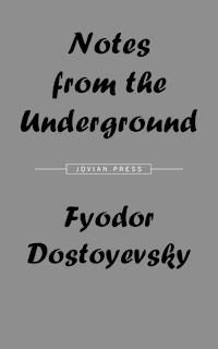 Notes from the Underground - Fyodor Dostoyevsky - E-Book