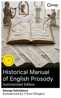 Historical Manual of English Prosody (Summarized Edition) - George Saintsbury - E-Book