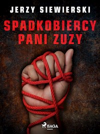 Spadkobiercy pani Zuzy - Jerzy Siewierski - E-Book