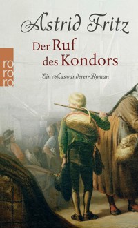 Der Ruf des Kondors - Astrid Fritz - E-Book