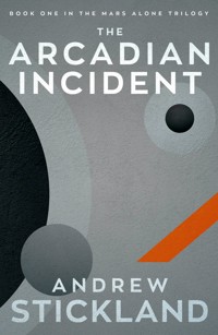 The Arcadian Incident - Andrew Stickland - E-Book