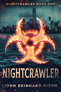 Nightcrawler - John Reinhard Dizon - kostenlos E-Book