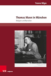 Thomas Mann in München - Yvonne Nilges - E-Book