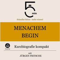 Menachem Begin: Kurzbiografie kompakt - 5 Minuten - Hörbuch