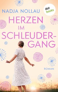 Herzen im Schleudergang - Nadja Nollau - E-Book